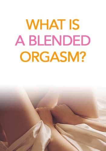 how-to-have-a-blended-orgasm03